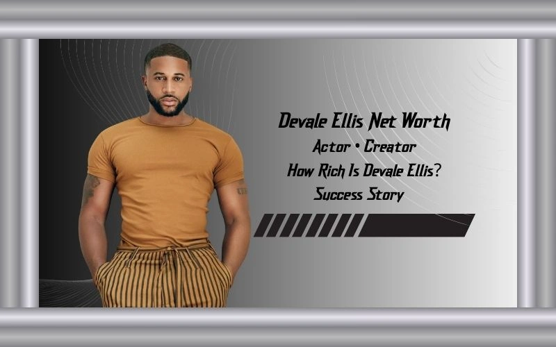 Devale Ellis Net Worth: From NFL Dreams to Hollywood Success (2025) Devale Ellis Net Worth